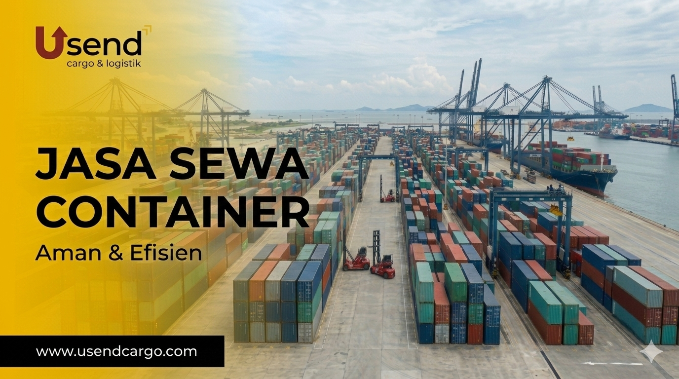 Usend | Keunggulan Menggunakan Sewa Container ke Banjarmasin