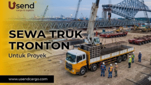 Usend | Sewa Truk Tronton untuk Proyek Konstruksi: Efisien dan Aman