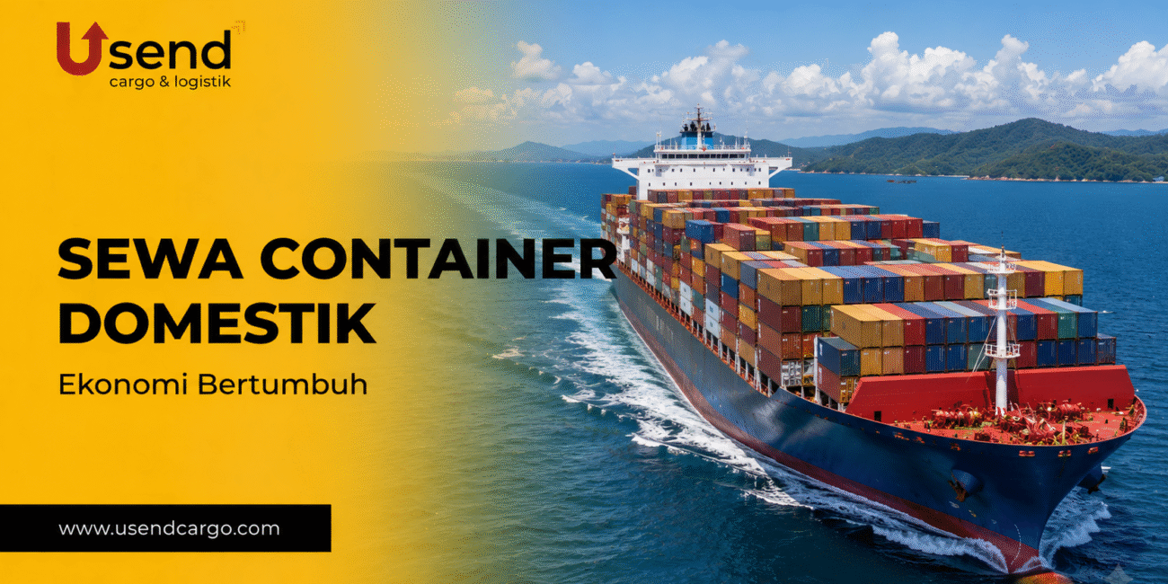 Usend | Sewa Container Mendukung Perdagangan Domestik
